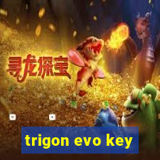 trigon evo key